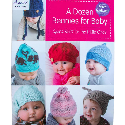 A Dozen Beanies for Baby - Quick Knits for the Little Ones
